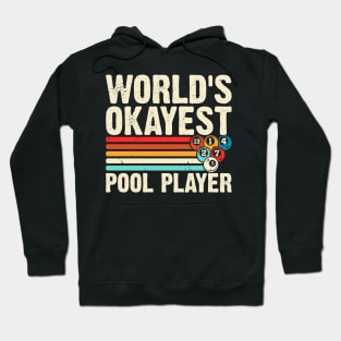 World's Okayest Pool Player T shirt For Women Man Hoodie
